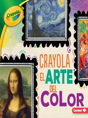 cover image of Crayola El arte del color (Crayola Art of Color)